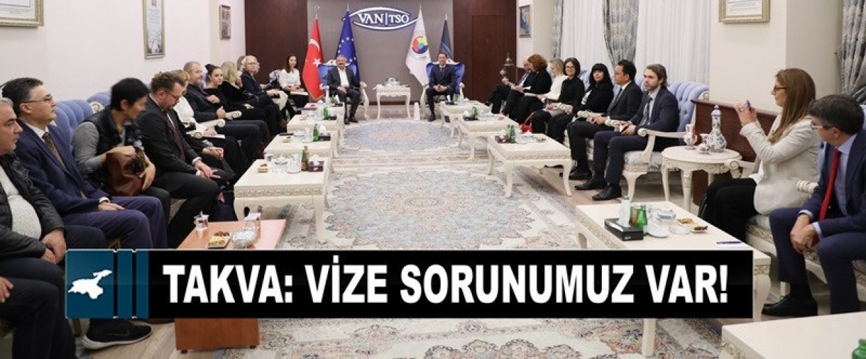 Takva: Vize sorunumuz var!